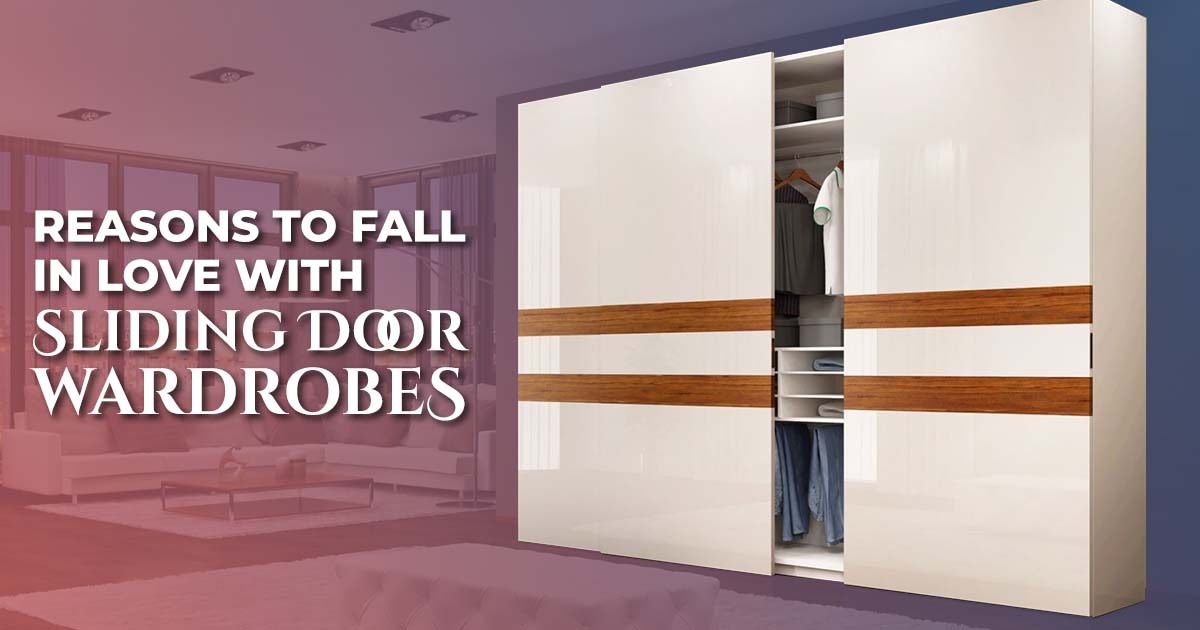 Reasons to Fall in Love with Sliding Door Wardrobes